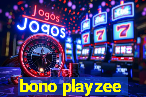 bono playzee